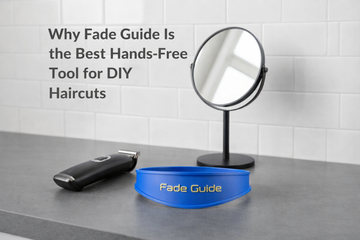Why Fade guide is the Best Hands-Free Tool for DIY Haircuts